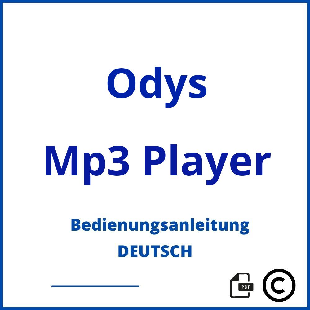 https://www.bedienungsanleitu.ng/mp3-player/odys;odys mp3 player bedienungsanleitung;Odys;Mp3 Player;odys-mp3-player;odys-mp3-player-pdf;https://bedienungsanleitungen-de.com/wp-content/uploads/odys-mp3-player-pdf.jpg;675;https://bedienungsanleitungen-de.com/odys-mp3-player-offnen/