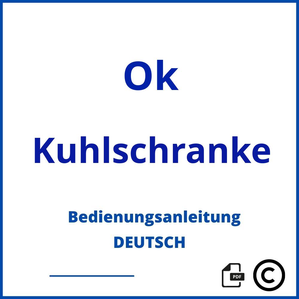 https://www.bedienungsanleitu.ng/kuhlschranke/ok;ok kühlschrank;Ok;Kuhlschranke;ok-kuhlschranke;ok-kuhlschranke-pdf;https://bedienungsanleitungen-de.com/wp-content/uploads/ok-kuhlschranke-pdf.jpg;762;https://bedienungsanleitungen-de.com/ok-kuhlschranke-offnen/