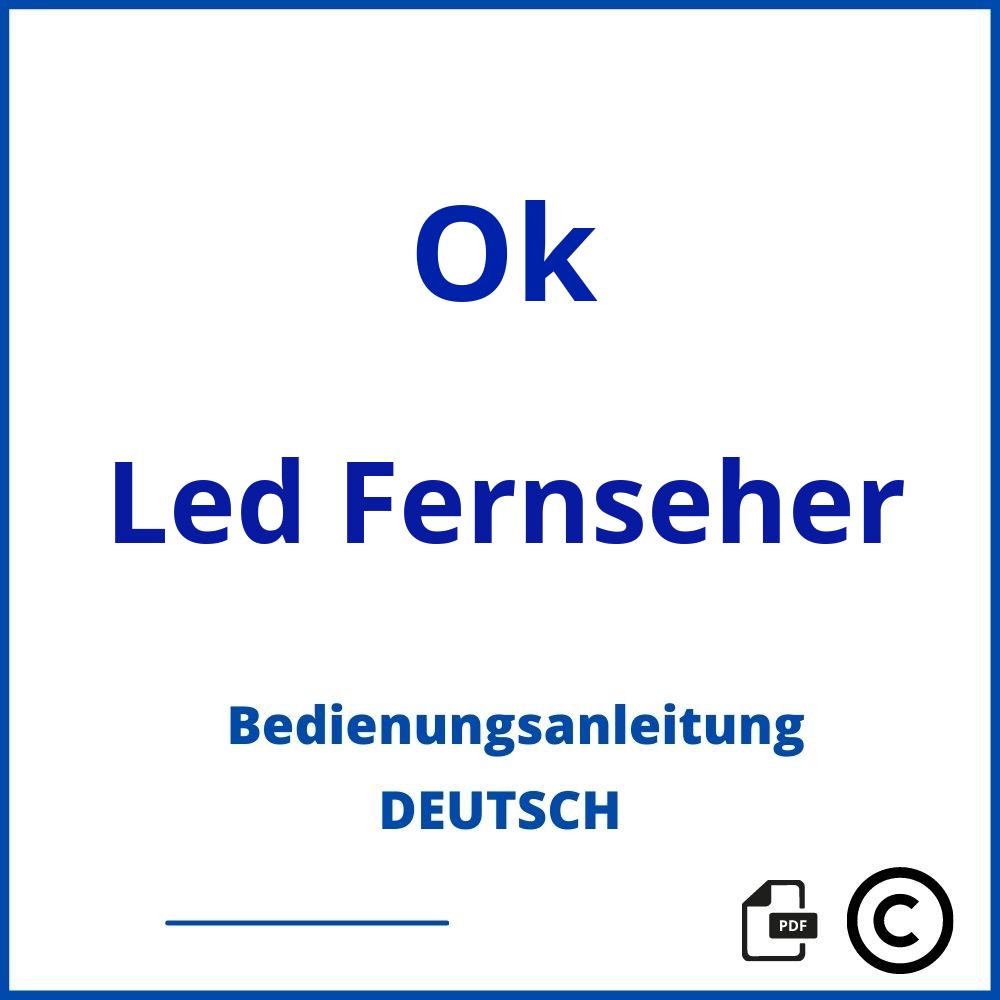 https://www.bedienungsanleitu.ng/led-fernseher/ok;ok led tv;Ok;Led Fernseher;ok-led-fernseher;ok-led-fernseher-pdf;https://bedienungsanleitungen-de.com/wp-content/uploads/ok-led-fernseher-pdf.jpg;877;https://bedienungsanleitungen-de.com/ok-led-fernseher-offnen/