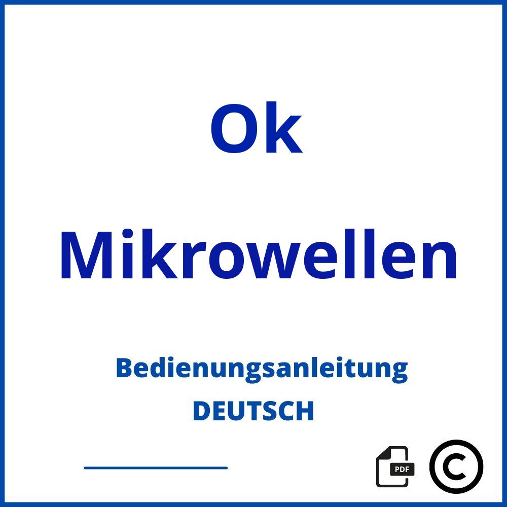 https://www.bedienungsanleitu.ng/mikrowellen/ok;ok mikrowelle;Ok;Mikrowellen;ok-mikrowellen;ok-mikrowellen-pdf;https://bedienungsanleitungen-de.com/wp-content/uploads/ok-mikrowellen-pdf.jpg;676;https://bedienungsanleitungen-de.com/ok-mikrowellen-offnen/