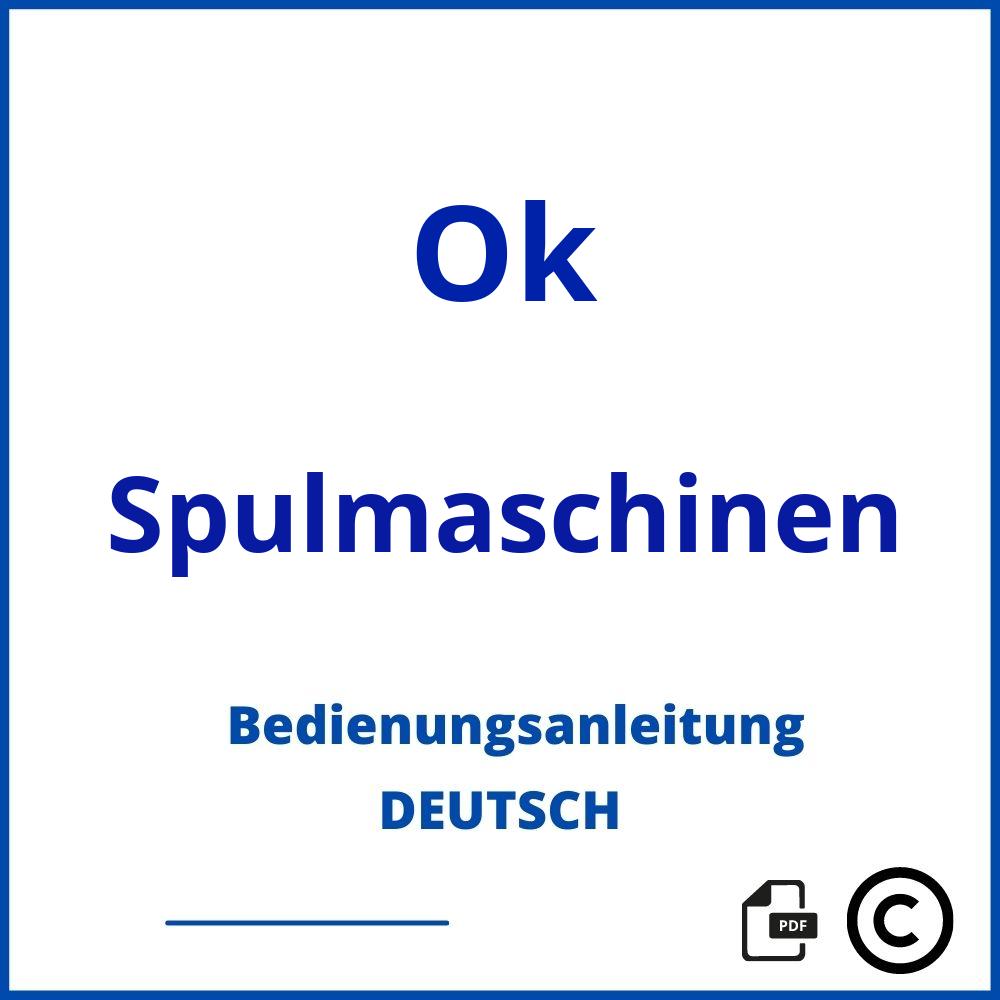 https://www.bedienungsanleitu.ng/spulmaschinen/ok;ok spülmaschine;Ok;Spulmaschinen;ok-spulmaschinen;ok-spulmaschinen-pdf;https://bedienungsanleitungen-de.com/wp-content/uploads/ok-spulmaschinen-pdf.jpg;63;https://bedienungsanleitungen-de.com/ok-spulmaschinen-offnen/