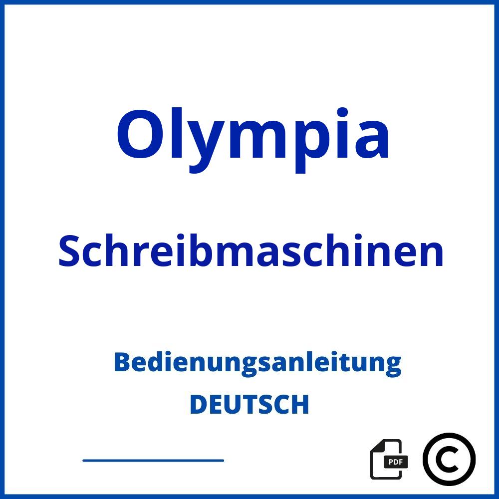 https://www.bedienungsanleitu.ng/schreibmaschinen/olympia;olympia schreibmaschine bedienungsanleitung;Olympia;Schreibmaschinen;olympia-schreibmaschinen;olympia-schreibmaschinen-pdf;https://bedienungsanleitungen-de.com/wp-content/uploads/olympia-schreibmaschinen-pdf.jpg;107;https://bedienungsanleitungen-de.com/olympia-schreibmaschinen-offnen/