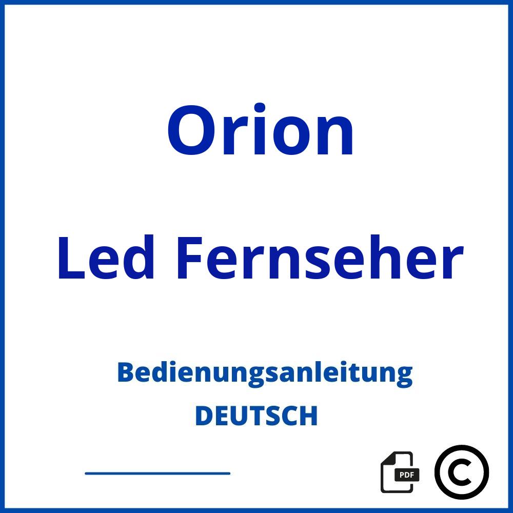 https://www.bedienungsanleitu.ng/led-fernseher/orion;fernseher orion;Orion;Led Fernseher;orion-led-fernseher;orion-led-fernseher-pdf;https://bedienungsanleitungen-de.com/wp-content/uploads/orion-led-fernseher-pdf.jpg;587;https://bedienungsanleitungen-de.com/orion-led-fernseher-offnen/