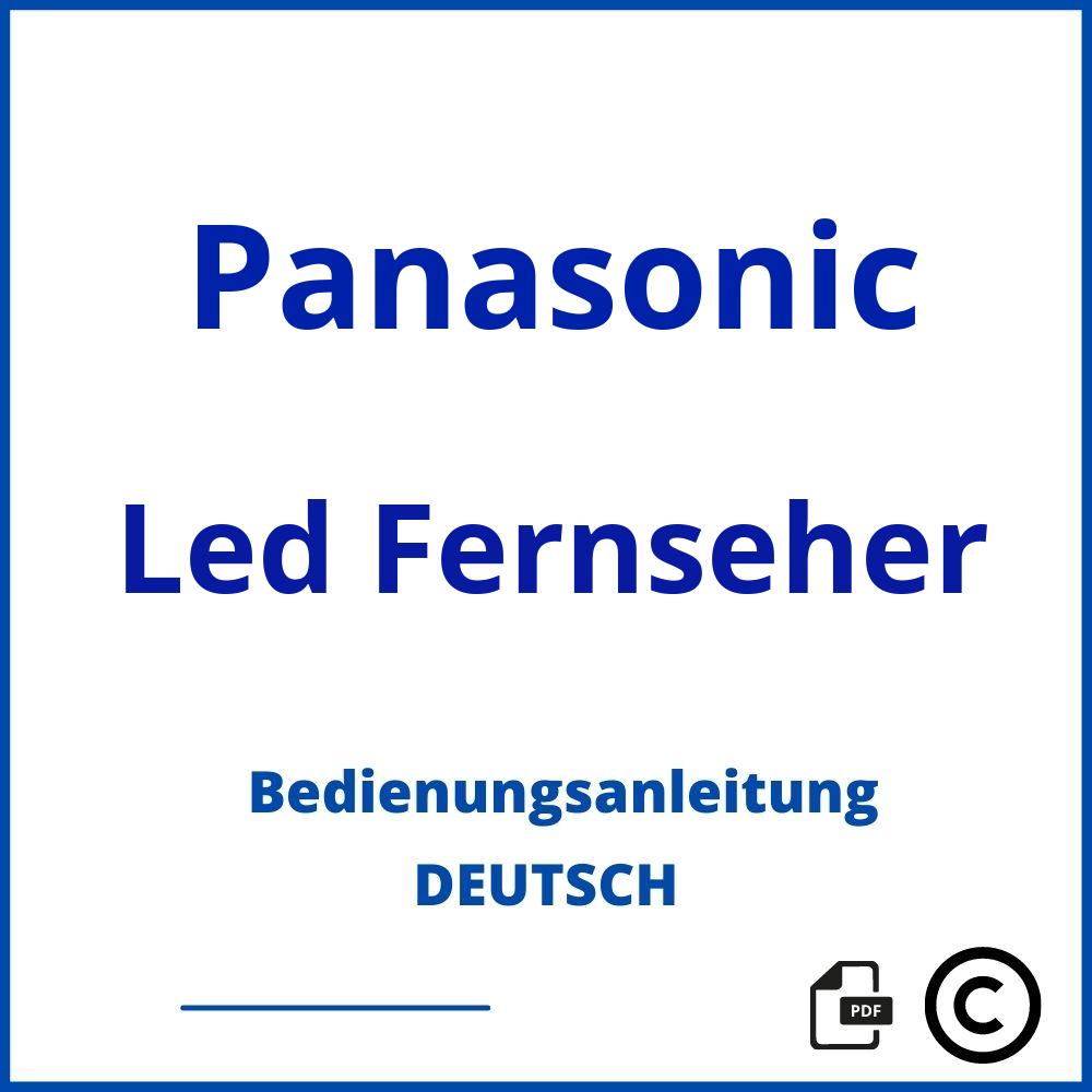 https://www.bedienungsanleitu.ng/led-fernseher/panasonic;panasonic tv bedienungsanleitung deutsch;Panasonic;Led Fernseher;panasonic-led-fernseher;panasonic-led-fernseher-pdf;https://bedienungsanleitungen-de.com/wp-content/uploads/panasonic-led-fernseher-pdf.jpg;873;https://bedienungsanleitungen-de.com/panasonic-led-fernseher-offnen/