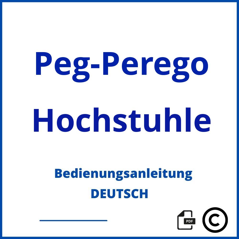 https://www.bedienungsanleitu.ng/hochstuhle/peg-perego;kinderhochstuhl peg perego;Peg-Perego;Hochstuhle;peg-perego-hochstuhle;peg-perego-hochstuhle-pdf;https://bedienungsanleitungen-de.com/wp-content/uploads/peg-perego-hochstuhle-pdf.jpg;987;https://bedienungsanleitungen-de.com/peg-perego-hochstuhle-offnen/