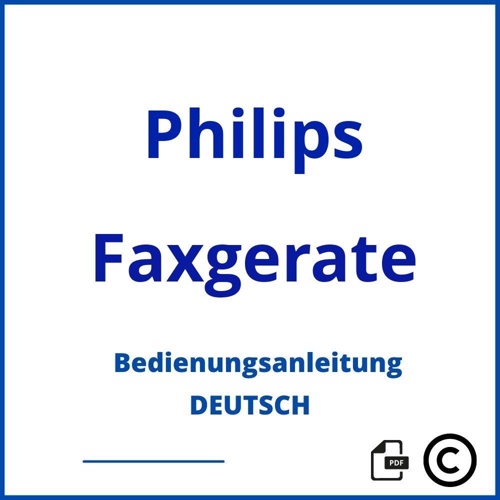 https://www.bedienungsanleitu.ng/faxgerate/philips;www fax philips com;Philips;Faxgerate;philips-faxgerate;philips-faxgerate-pdf;https://bedienungsanleitungen-de.com/wp-content/uploads/philips-faxgerate-pdf.jpg;439;https://bedienungsanleitungen-de.com/philips-faxgerate-offnen/