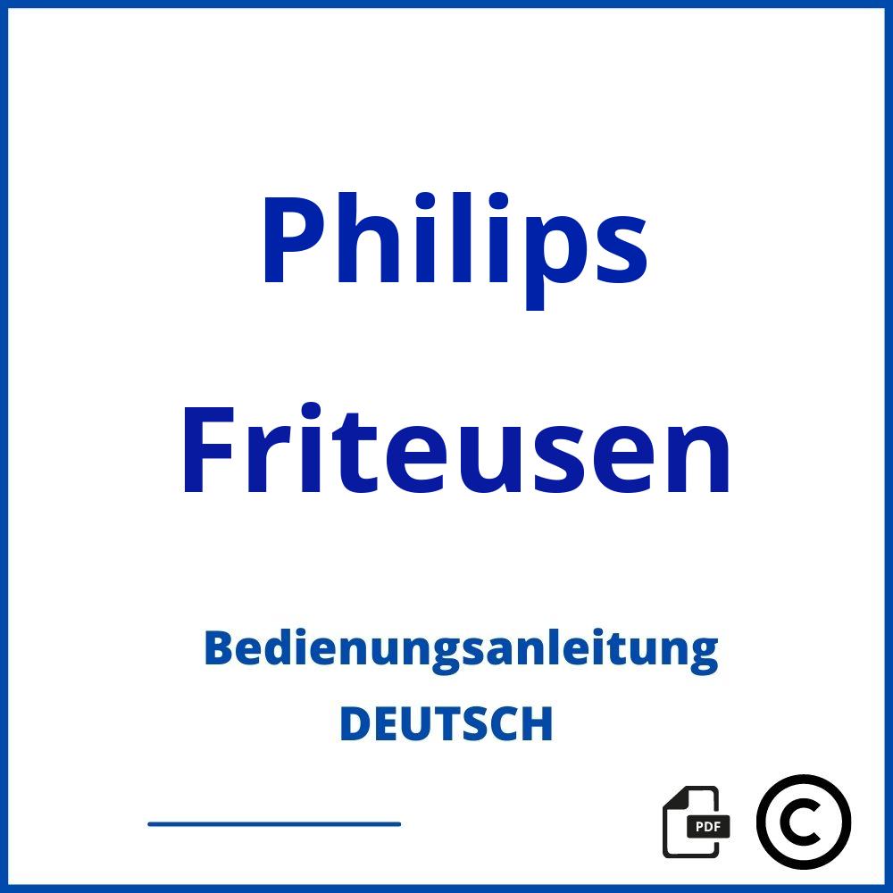 https://www.bedienungsanleitu.ng/friteusen/philips;philips heißluftfritteuse;Philips;Friteusen;philips-friteusen;philips-friteusen-pdf;https://bedienungsanleitungen-de.com/wp-content/uploads/philips-friteusen-pdf.jpg;498;https://bedienungsanleitungen-de.com/philips-friteusen-offnen/