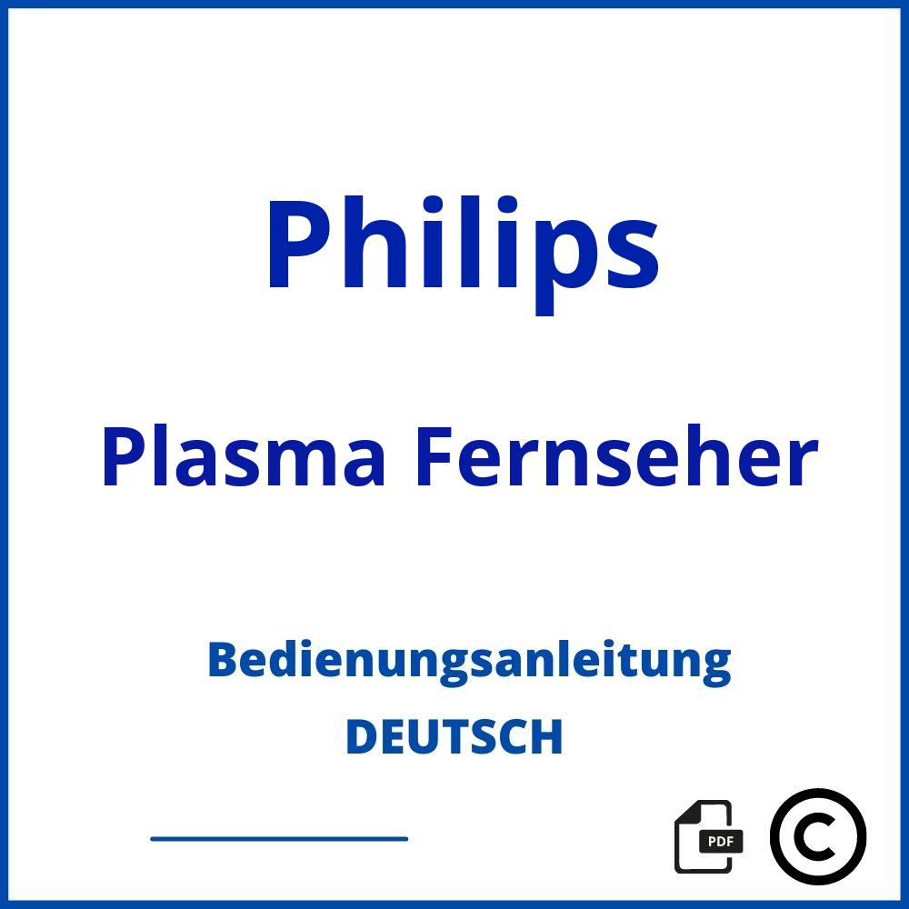 https://www.bedienungsanleitu.ng/plasma-fernseher/philips;philips plasma tv 42 zoll;Philips;Plasma Fernseher;philips-plasma-fernseher;philips-plasma-fernseher-pdf;https://bedienungsanleitungen-de.com/wp-content/uploads/philips-plasma-fernseher-pdf.jpg;479;https://bedienungsanleitungen-de.com/philips-plasma-fernseher-offnen/