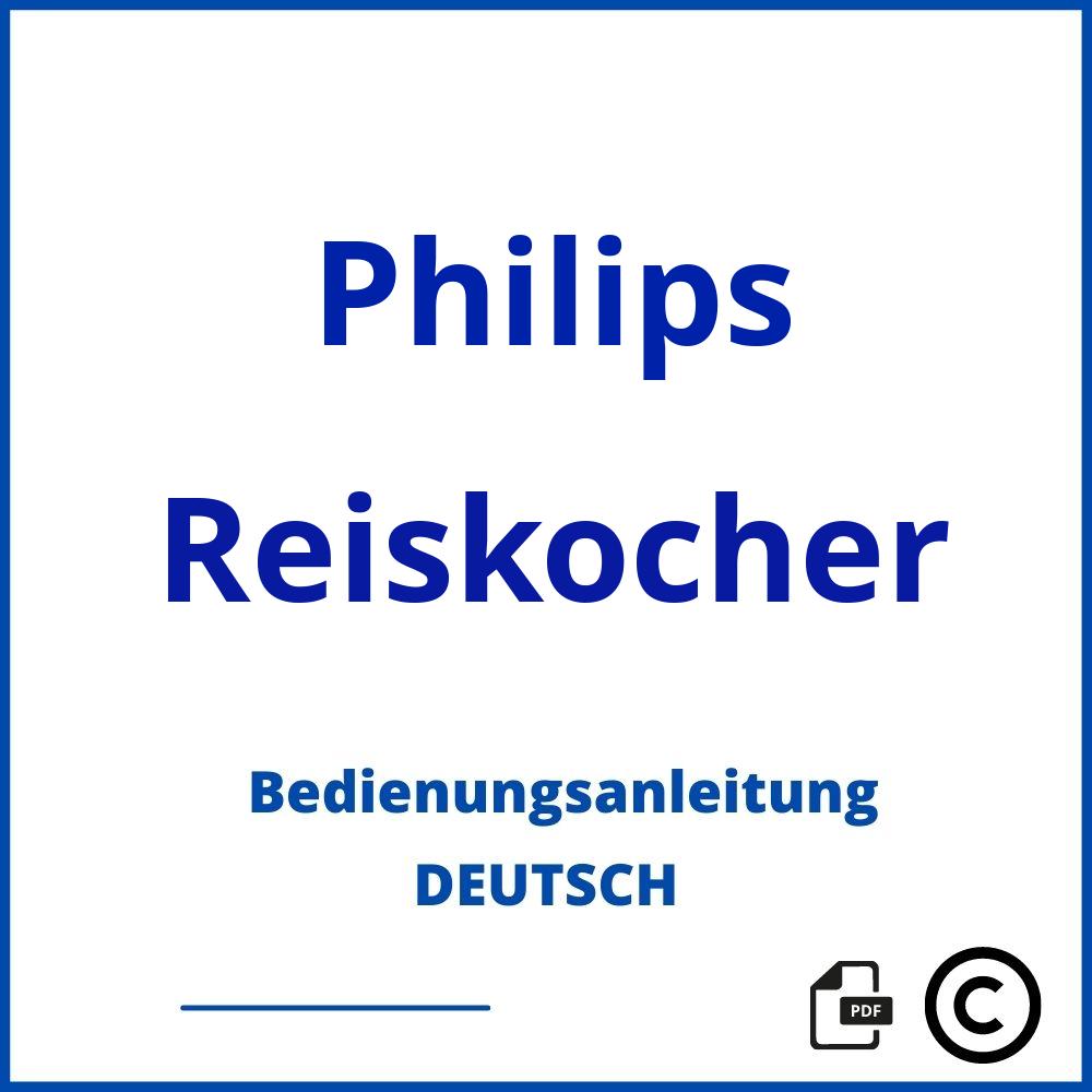 https://www.bedienungsanleitu.ng/reiskocher/philips;philips reiskocher;Philips;Reiskocher;philips-reiskocher;philips-reiskocher-pdf;https://bedienungsanleitungen-de.com/wp-content/uploads/philips-reiskocher-pdf.jpg;384;https://bedienungsanleitungen-de.com/philips-reiskocher-offnen/