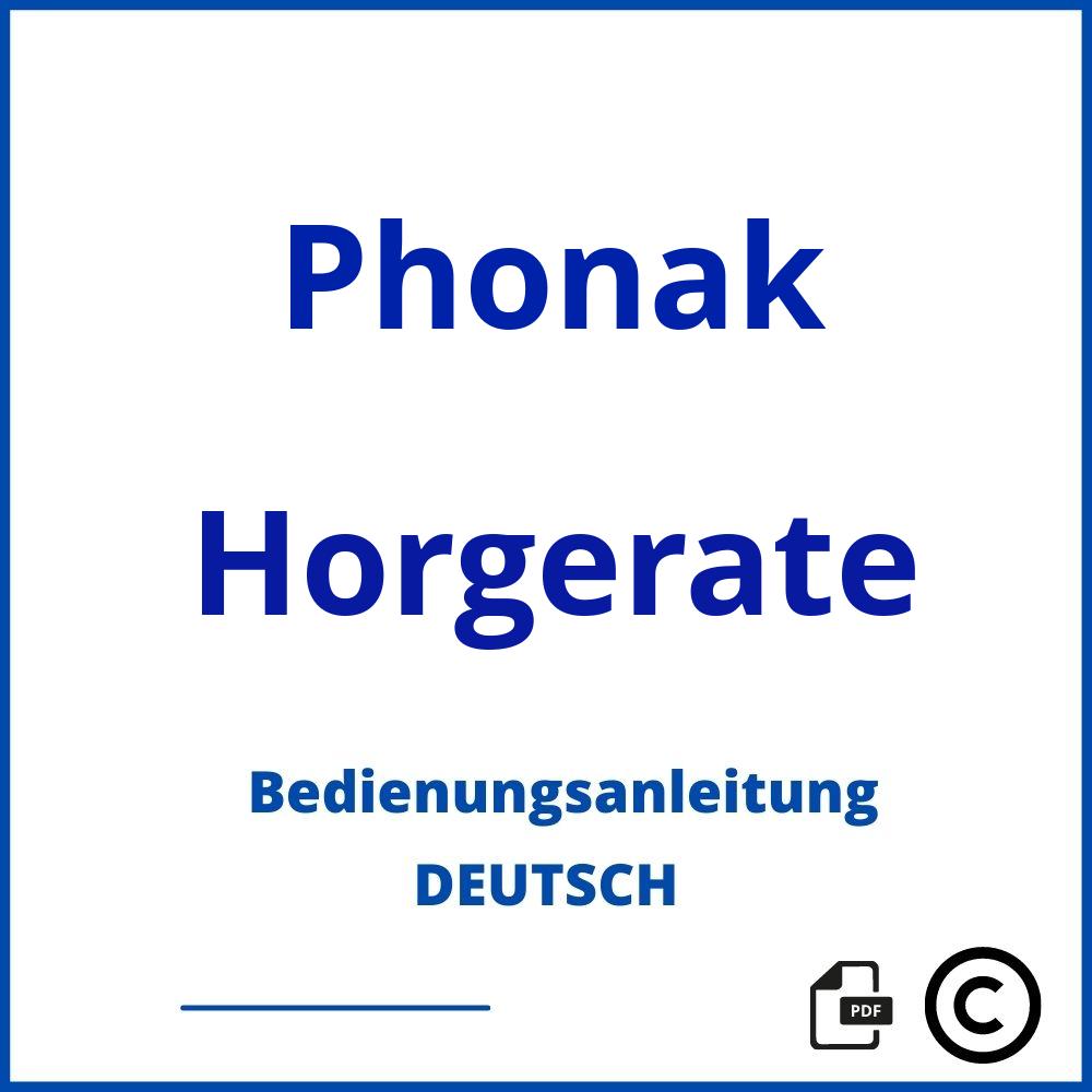 https://www.bedienungsanleitu.ng/horgerate/phonak;phonak hörgeräte bedienungsanleitung;Phonak;Horgerate;phonak-horgerate;phonak-horgerate-pdf;https://bedienungsanleitungen-de.com/wp-content/uploads/phonak-horgerate-pdf.jpg;957;https://bedienungsanleitungen-de.com/phonak-horgerate-offnen/