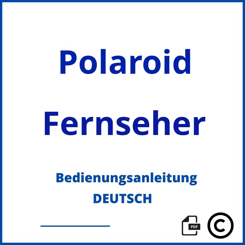 https://www.bedienungsanleitu.ng/fernseher/polaroid;polaroid fernseher;Polaroid;Fernseher;polaroid-fernseher;polaroid-fernseher-pdf;https://bedienungsanleitungen-de.com/wp-content/uploads/polaroid-fernseher-pdf.jpg;266;https://bedienungsanleitungen-de.com/polaroid-fernseher-offnen/