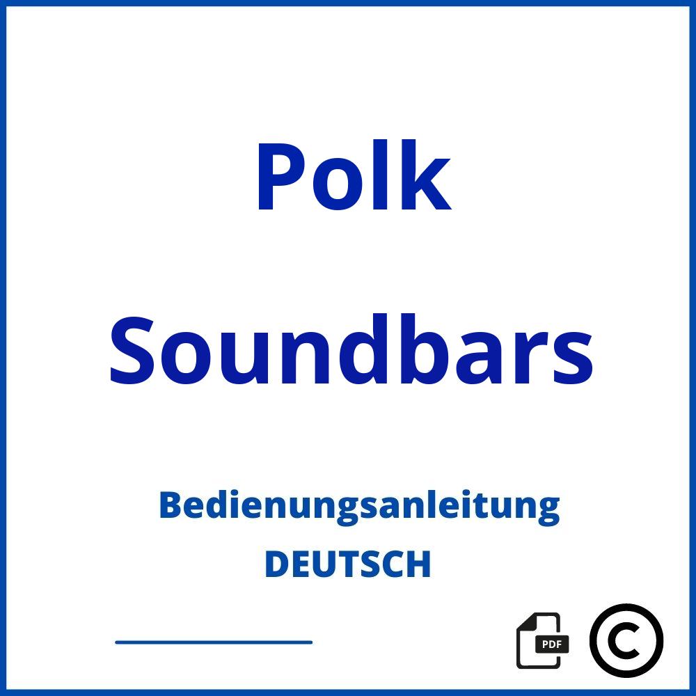 https://www.bedienungsanleitu.ng/soundbars/polk;polk soundbar;Polk;Soundbars;polk-soundbars;polk-soundbars-pdf;https://bedienungsanleitungen-de.com/wp-content/uploads/polk-soundbars-pdf.jpg;890;https://bedienungsanleitungen-de.com/polk-soundbars-offnen/