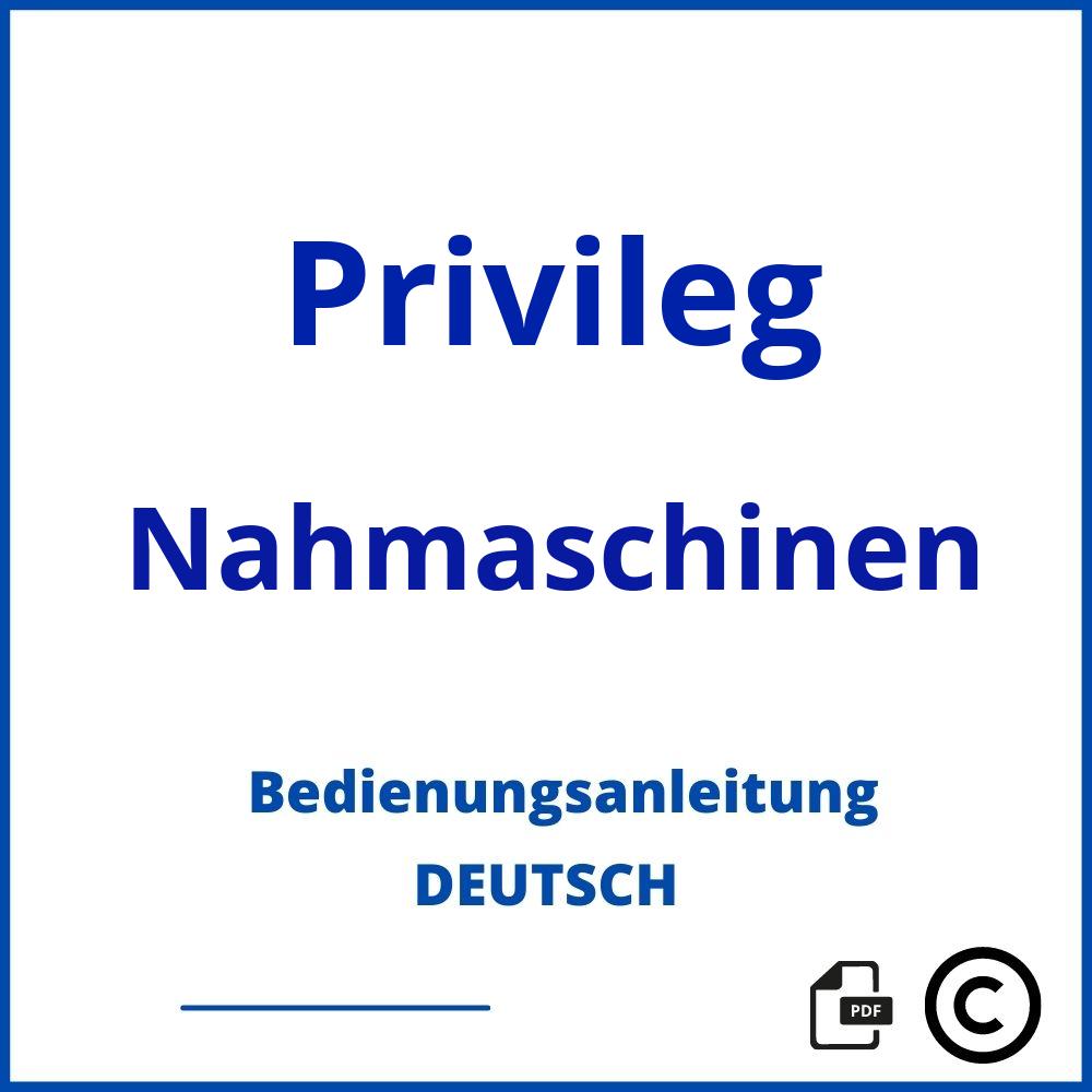 https://www.bedienungsanleitu.ng/nahmaschinen/privileg;privileg nähmaschine bedienungsanleitung kostenlos;Privileg;Nahmaschinen;privileg-nahmaschinen;privileg-nahmaschinen-pdf;https://bedienungsanleitungen-de.com/wp-content/uploads/privileg-nahmaschinen-pdf.jpg;354;https://bedienungsanleitungen-de.com/privileg-nahmaschinen-offnen/