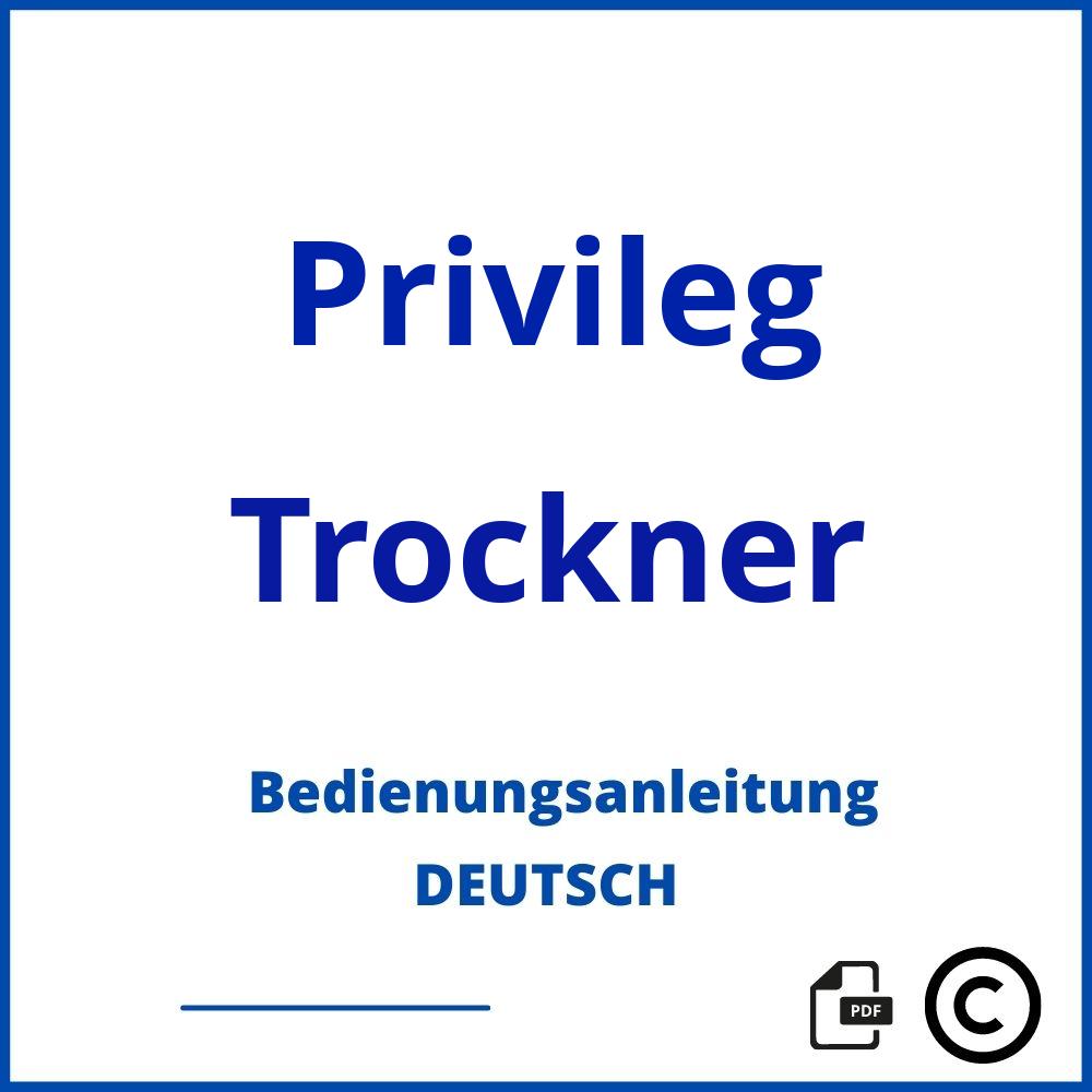 https://www.bedienungsanleitu.ng/trockner/privileg;privileg trockner;Privileg;Trockner;privileg-trockner;privileg-trockner-pdf;https://bedienungsanleitungen-de.com/wp-content/uploads/privileg-trockner-pdf.jpg;652;https://bedienungsanleitungen-de.com/privileg-trockner-offnen/