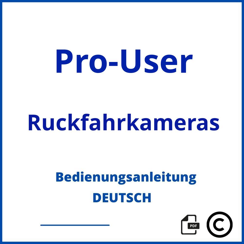 https://www.bedienungsanleitu.ng/ruckfahrkameras/pro-user;pro user rückfahrkamera einbau;Pro-User;Ruckfahrkameras;pro-user-ruckfahrkameras;pro-user-ruckfahrkameras-pdf;https://bedienungsanleitungen-de.com/wp-content/uploads/pro-user-ruckfahrkameras-pdf.jpg;406;https://bedienungsanleitungen-de.com/pro-user-ruckfahrkameras-offnen/