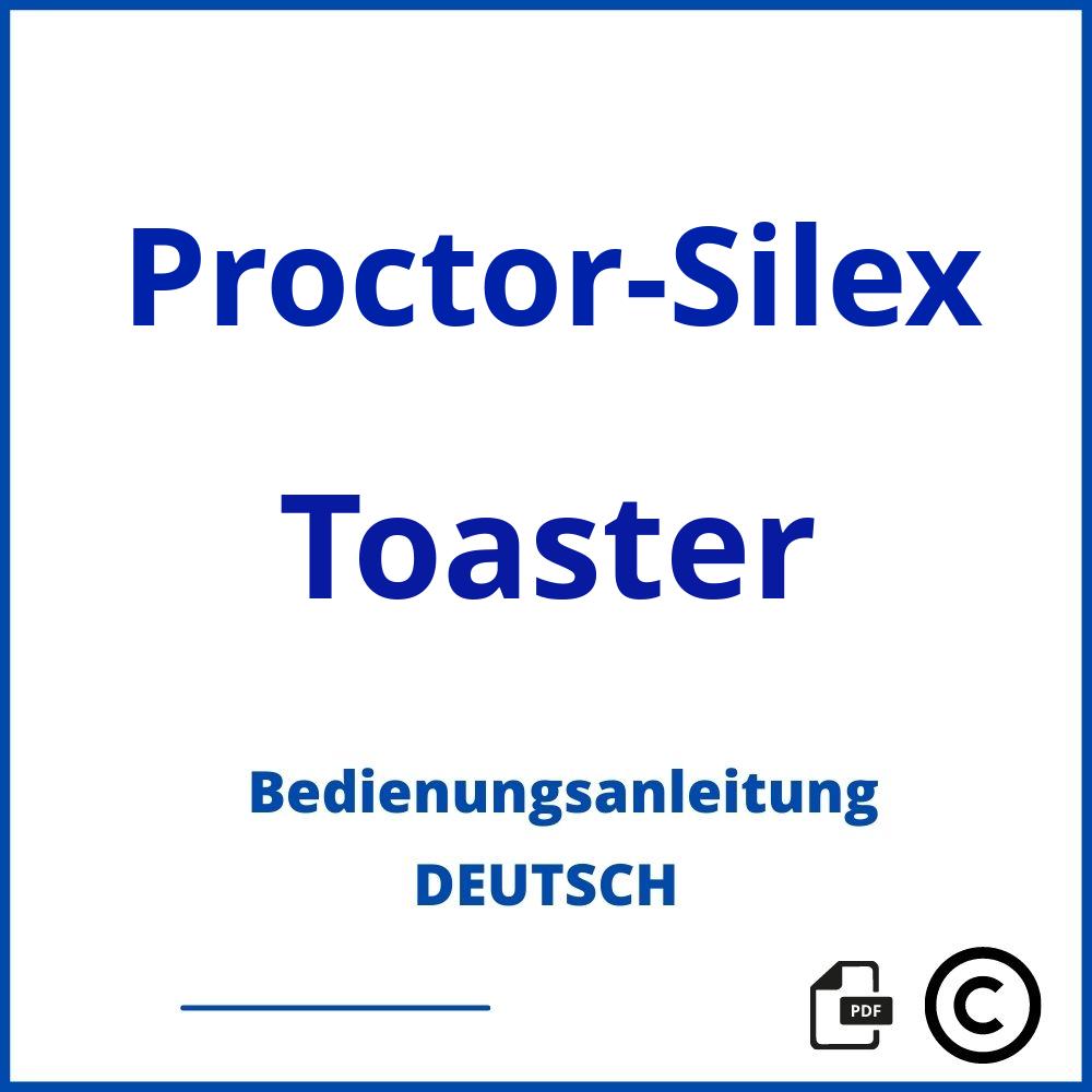https://www.bedienungsanleitu.ng/toaster/proctor-silex;silex toaster;Proctor-Silex;Toaster;proctor-silex-toaster;proctor-silex-toaster-pdf;https://bedienungsanleitungen-de.com/wp-content/uploads/proctor-silex-toaster-pdf.jpg;98;https://bedienungsanleitungen-de.com/proctor-silex-toaster-offnen/