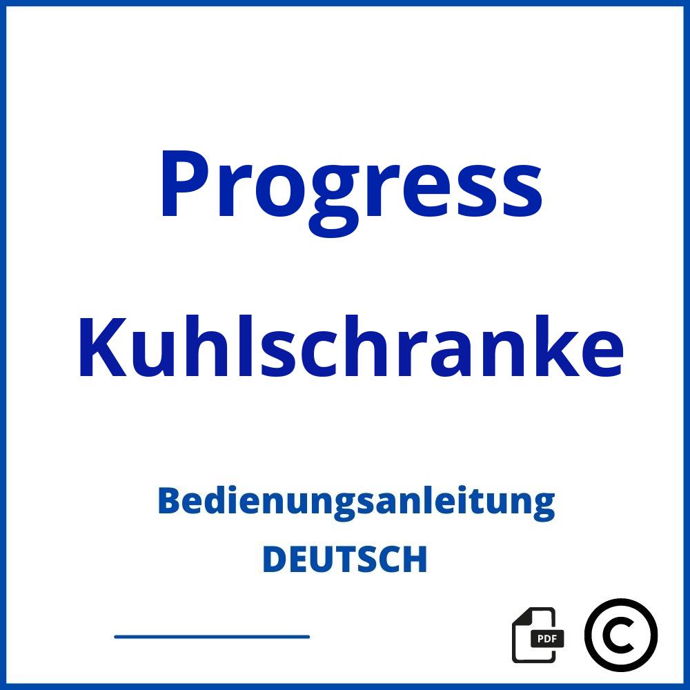 https://www.bedienungsanleitu.ng/kuhlschranke/progress;progress kühlschrank;Progress;Kuhlschranke;progress-kuhlschranke;progress-kuhlschranke-pdf;https://bedienungsanleitungen-de.com/wp-content/uploads/progress-kuhlschranke-pdf.jpg;993;https://bedienungsanleitungen-de.com/progress-kuhlschranke-offnen/