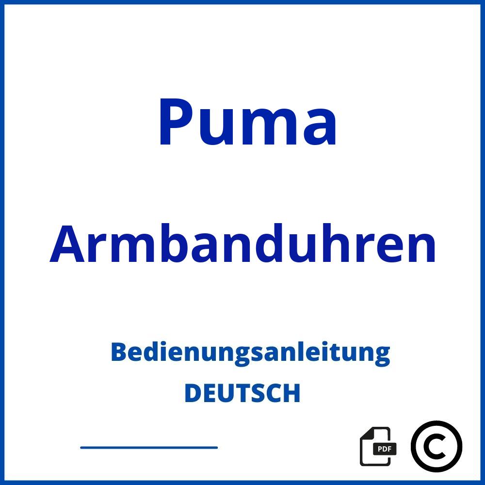 https://www.bedienungsanleitu.ng/armbanduhren/puma;puma uhr bedienungsanleitung;Puma;Armbanduhren;puma-armbanduhren;puma-armbanduhren-pdf;https://bedienungsanleitungen-de.com/wp-content/uploads/puma-armbanduhren-pdf.jpg;435;https://bedienungsanleitungen-de.com/puma-armbanduhren-offnen/