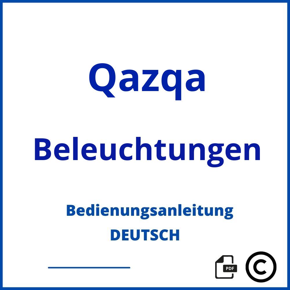 https://www.bedienungsanleitu.ng/beleuchtungen/qazqa;qazqa deckenleuchte;Qazqa;Beleuchtungen;qazqa-beleuchtungen;qazqa-beleuchtungen-pdf;https://bedienungsanleitungen-de.com/wp-content/uploads/qazqa-beleuchtungen-pdf.jpg;638;https://bedienungsanleitungen-de.com/qazqa-beleuchtungen-offnen/