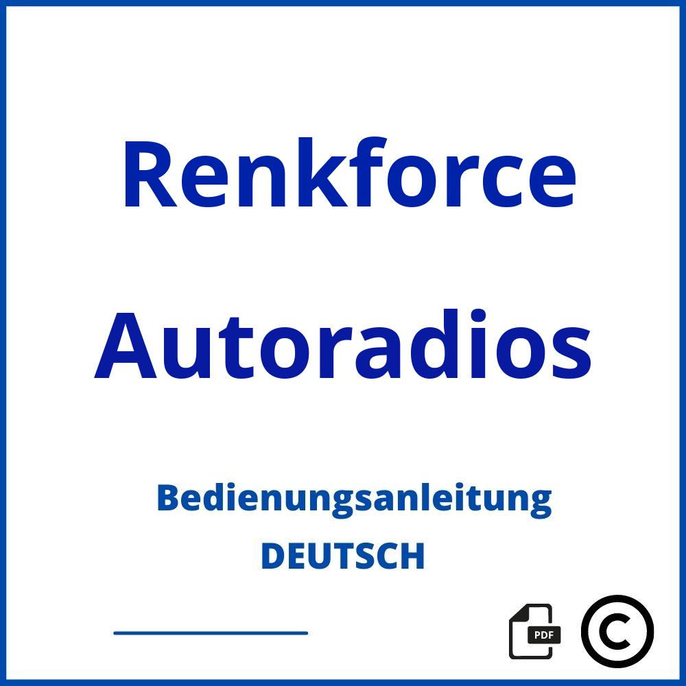 https://www.bedienungsanleitu.ng/autoradios/renkforce;renkforce bedienungsanleitung;Renkforce;Autoradios;renkforce-autoradios;renkforce-autoradios-pdf;https://bedienungsanleitungen-de.com/wp-content/uploads/renkforce-autoradios-pdf.jpg;730;https://bedienungsanleitungen-de.com/renkforce-autoradios-offnen/