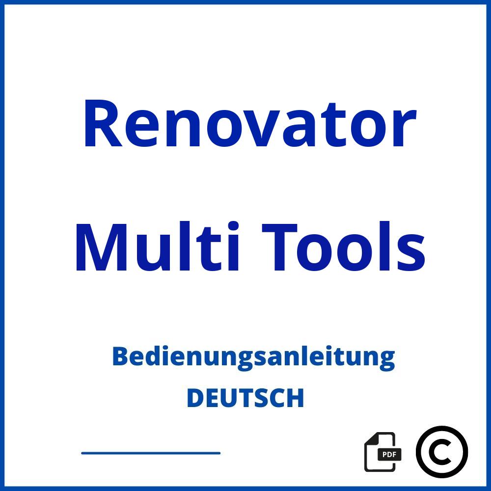 https://www.bedienungsanleitu.ng/multi-tools/renovator;renovator multitool;Renovator;Multi Tools;renovator-multi-tools;renovator-multi-tools-pdf;https://bedienungsanleitungen-de.com/wp-content/uploads/renovator-multi-tools-pdf.jpg;719;https://bedienungsanleitungen-de.com/renovator-multi-tools-offnen/