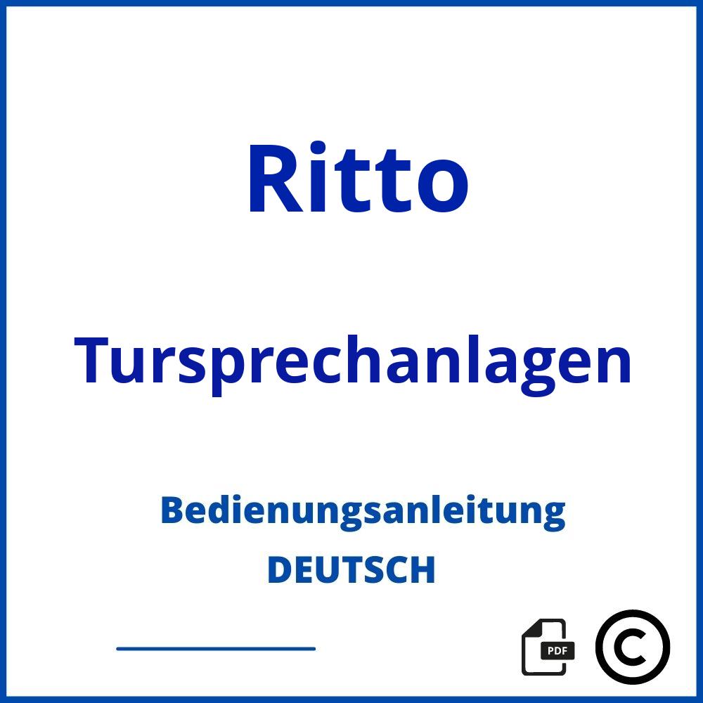 https://www.bedienungsanleitu.ng/tursprechanlagen/ritto;ritto türsprechanlage bedienungsanleitung;Ritto;Tursprechanlagen;ritto-tursprechanlagen;ritto-tursprechanlagen-pdf;https://bedienungsanleitungen-de.com/wp-content/uploads/ritto-tursprechanlagen-pdf.jpg;402;https://bedienungsanleitungen-de.com/ritto-tursprechanlagen-offnen/