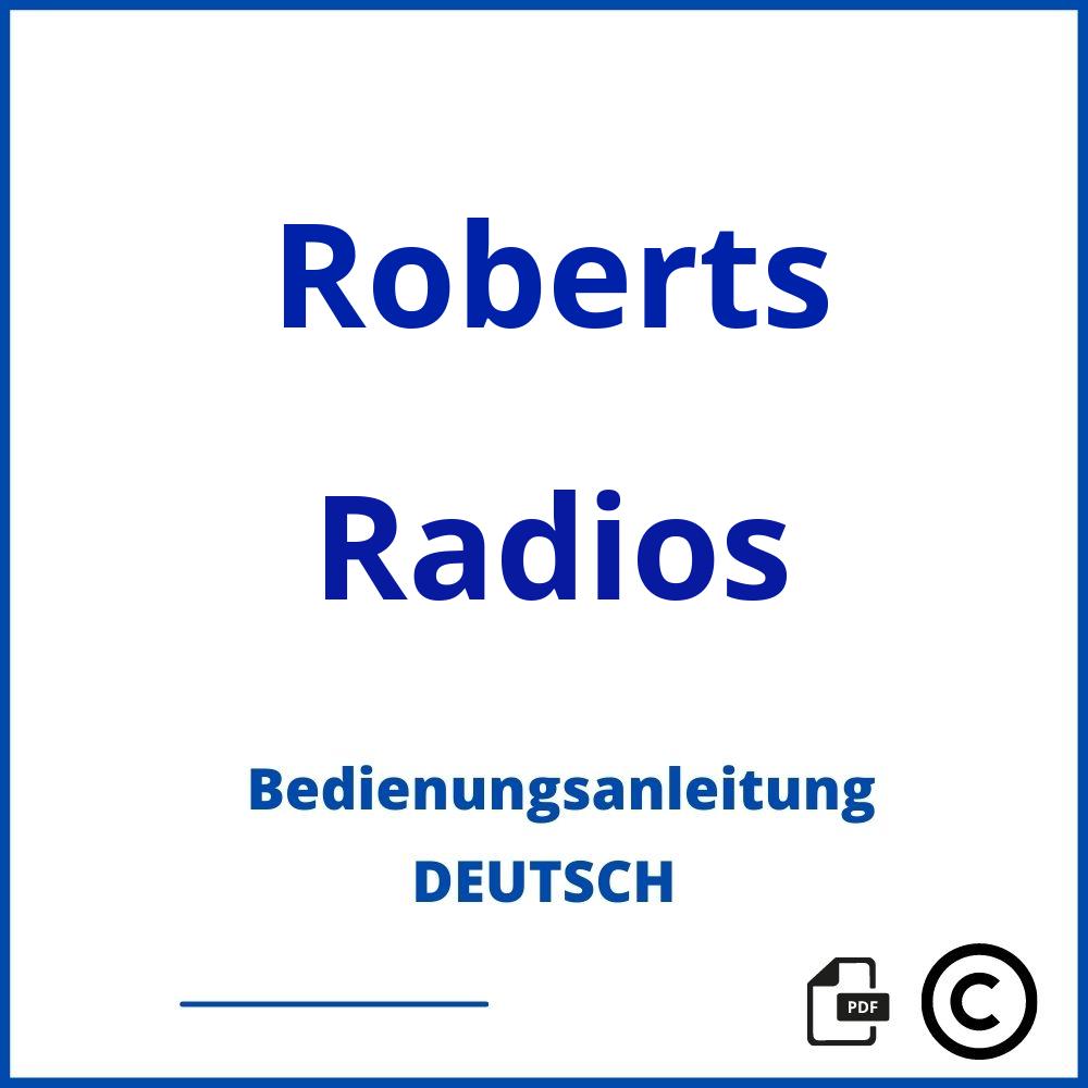 https://www.bedienungsanleitu.ng/radios/roberts;roberts radio;Roberts;Radios;roberts-radios;roberts-radios-pdf;https://bedienungsanleitungen-de.com/wp-content/uploads/roberts-radios-pdf.jpg;160;https://bedienungsanleitungen-de.com/roberts-radios-offnen/