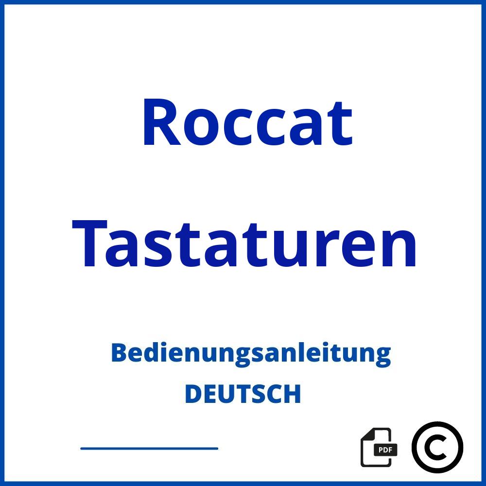 https://www.bedienungsanleitu.ng/tastaturen/roccat;roccat logo;Roccat;Tastaturen;roccat-tastaturen;roccat-tastaturen-pdf;https://bedienungsanleitungen-de.com/wp-content/uploads/roccat-tastaturen-pdf.jpg;778;https://bedienungsanleitungen-de.com/roccat-tastaturen-offnen/