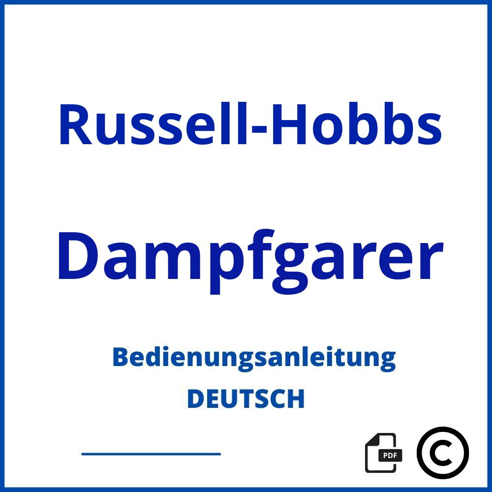 https://www.bedienungsanleitu.ng/dampfgarer/russell-hobbs;russell hobbs dampfgarer;Russell-Hobbs;Dampfgarer;russell-hobbs-dampfgarer;russell-hobbs-dampfgarer-pdf;https://bedienungsanleitungen-de.com/wp-content/uploads/russell-hobbs-dampfgarer-pdf.jpg;416;https://bedienungsanleitungen-de.com/russell-hobbs-dampfgarer-offnen/