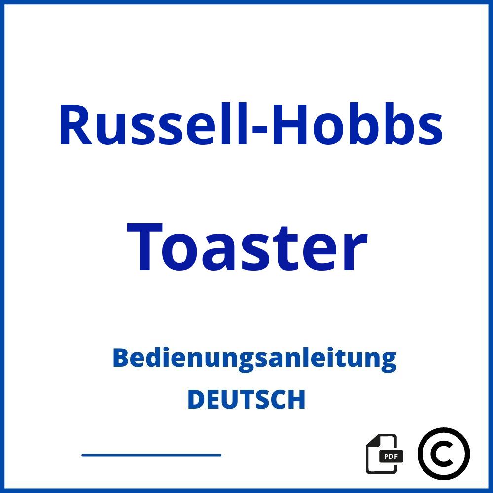 https://www.bedienungsanleitu.ng/toaster/russell-hobbs;russell hobbs toaster;Russell-Hobbs;Toaster;russell-hobbs-toaster;russell-hobbs-toaster-pdf;https://bedienungsanleitungen-de.com/wp-content/uploads/russell-hobbs-toaster-pdf.jpg;282;https://bedienungsanleitungen-de.com/russell-hobbs-toaster-offnen/