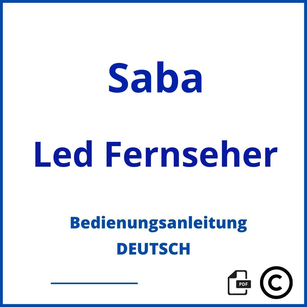 https://www.bedienungsanleitu.ng/led-fernseher/saba;saba fernseher;Saba;Led Fernseher;saba-led-fernseher;saba-led-fernseher-pdf;https://bedienungsanleitungen-de.com/wp-content/uploads/saba-led-fernseher-pdf.jpg;297;https://bedienungsanleitungen-de.com/saba-led-fernseher-offnen/