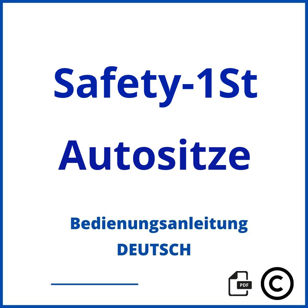 https://www.bedienungsanleitu.ng/autositze/safety-1st;safety 1st kindersitz anleitung;Safety-1St;Autositze;safety-1st-autositze;safety-1st-autositze-pdf;https://bedienungsanleitungen-de.com/wp-content/uploads/safety-1st-autositze-pdf.jpg;542;https://bedienungsanleitungen-de.com/safety-1st-autositze-offnen/