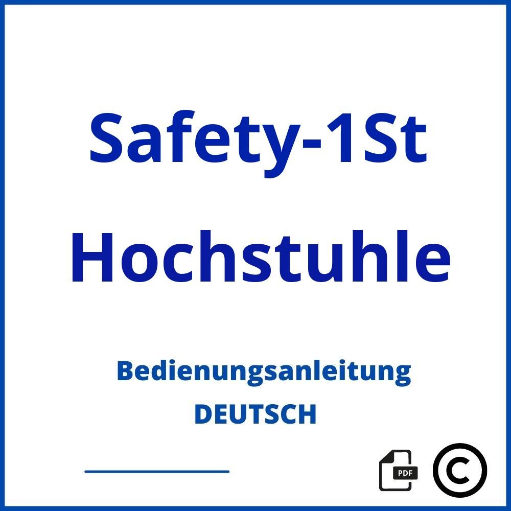 https://www.bedienungsanleitu.ng/hochstuhle/safety-1st;safety first hochstuhl;Safety-1St;Hochstuhle;safety-1st-hochstuhle;safety-1st-hochstuhle-pdf;https://bedienungsanleitungen-de.com/wp-content/uploads/safety-1st-hochstuhle-pdf.jpg;404;https://bedienungsanleitungen-de.com/safety-1st-hochstuhle-offnen/