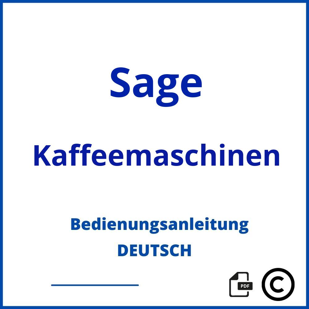 Bedienungsanleitung Sage Kaffeemaschinen Anleitung PDF Deutsch Bedienungsanleitung Sage Kaffeemaschinen Anleitung PDF Deutsch