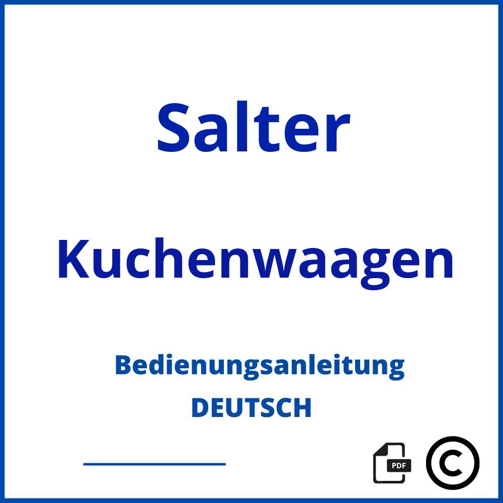 https://www.bedienungsanleitu.ng/kuchenwaagen/salter;salter küchenwaage;Salter;Kuchenwaagen;salter-kuchenwaagen;salter-kuchenwaagen-pdf;https://bedienungsanleitungen-de.com/wp-content/uploads/salter-kuchenwaagen-pdf.jpg;344;https://bedienungsanleitungen-de.com/salter-kuchenwaagen-offnen/