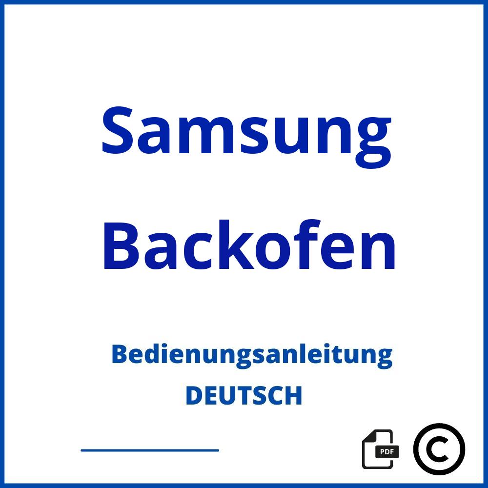 https://www.bedienungsanleitu.ng/backofen/samsung;samsung backofen symbole;Samsung;Backofen;samsung-backofen;samsung-backofen-pdf;https://bedienungsanleitungen-de.com/wp-content/uploads/samsung-backofen-pdf.jpg;940;https://bedienungsanleitungen-de.com/samsung-backofen-offnen/