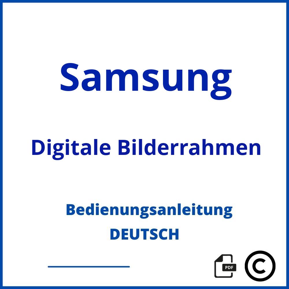 https://www.bedienungsanleitu.ng/digitale-bilderrahmen/samsung;samsung bilderrahmen;Samsung;Digitale Bilderrahmen;samsung-digitale-bilderrahmen;samsung-digitale-bilderrahmen-pdf;https://bedienungsanleitungen-de.com/wp-content/uploads/samsung-digitale-bilderrahmen-pdf.jpg;600;https://bedienungsanleitungen-de.com/samsung-digitale-bilderrahmen-offnen/