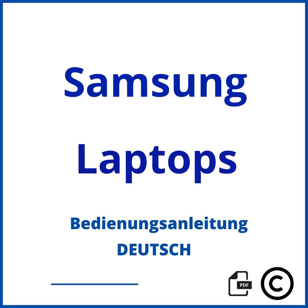https://www.bedienungsanleitu.ng/laptops/samsung;laptop samsung;Samsung;Laptops;samsung-laptops;samsung-laptops-pdf;https://bedienungsanleitungen-de.com/wp-content/uploads/samsung-laptops-pdf.jpg;747;https://bedienungsanleitungen-de.com/samsung-laptops-offnen/
