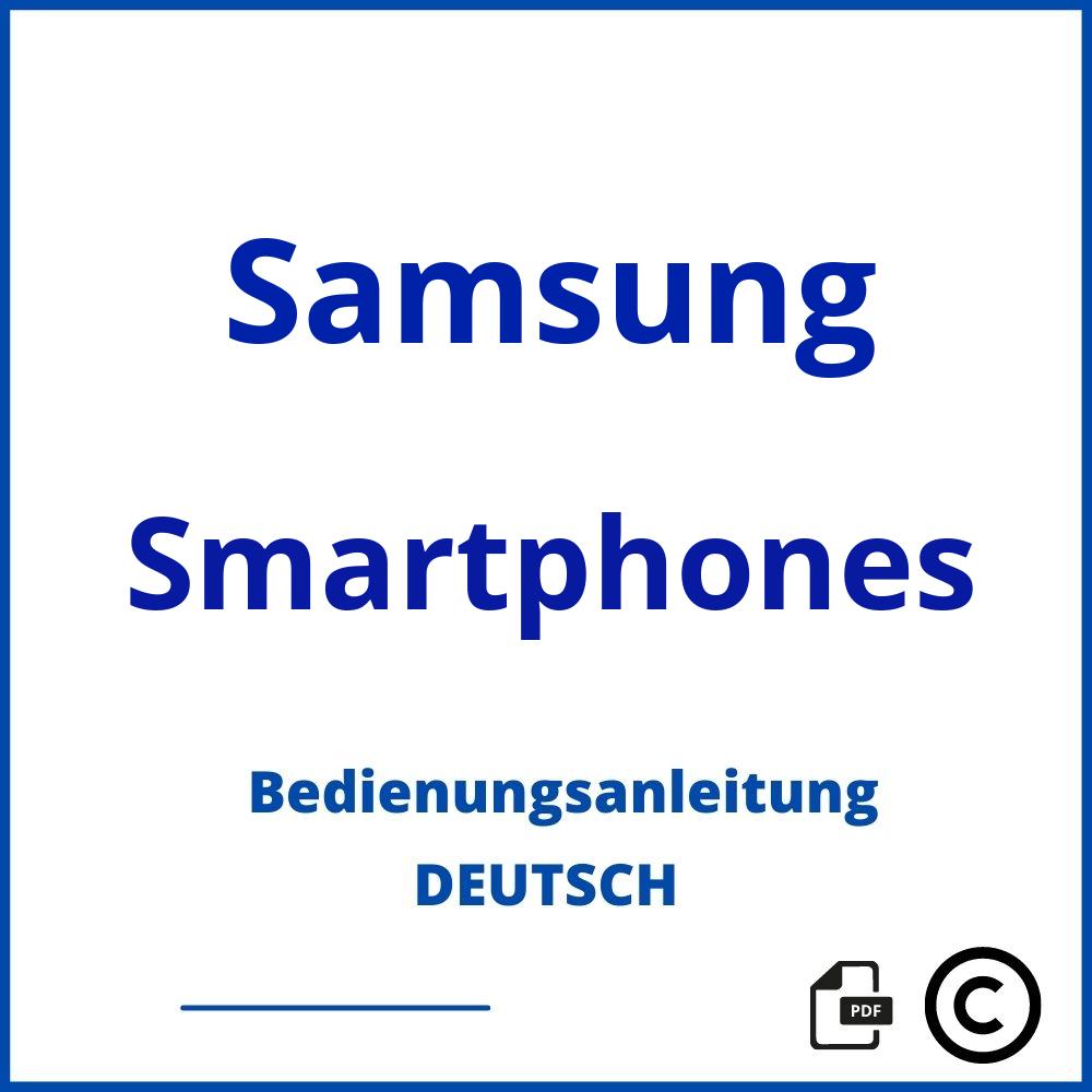 https://www.bedienungsanleitu.ng/smartphones/samsung;www samsung com benutzerhandbuch;Samsung;Smartphones;samsung-smartphones;samsung-smartphones-pdf;https://bedienungsanleitungen-de.com/wp-content/uploads/samsung-smartphones-pdf.jpg;65;https://bedienungsanleitungen-de.com/samsung-smartphones-offnen/