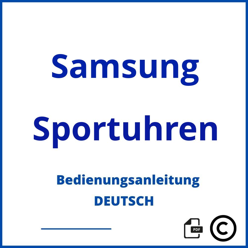 https://www.bedienungsanleitu.ng/sportuhren/samsung;samsung sportuhr;Samsung;Sportuhren;samsung-sportuhren;samsung-sportuhren-pdf;https://bedienungsanleitungen-de.com/wp-content/uploads/samsung-sportuhren-pdf.jpg;410;https://bedienungsanleitungen-de.com/samsung-sportuhren-offnen/