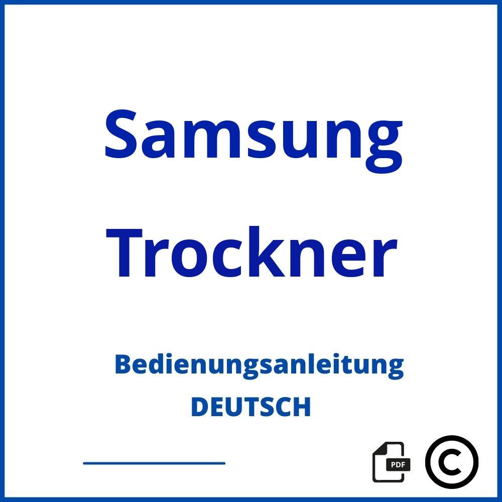 https://www.bedienungsanleitu.ng/trockner/samsung;samsung optimal dry 8 kg;Samsung;Trockner;samsung-trockner;samsung-trockner-pdf;https://bedienungsanleitungen-de.com/wp-content/uploads/samsung-trockner-pdf.jpg;252;https://bedienungsanleitungen-de.com/samsung-trockner-offnen/