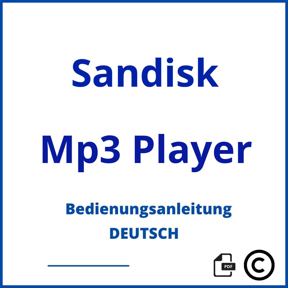 https://www.bedienungsanleitu.ng/mp3-player/sandisk;sandisk mp3 player bedienungsanleitung;Sandisk;Mp3 Player;sandisk-mp3-player;sandisk-mp3-player-pdf;https://bedienungsanleitungen-de.com/wp-content/uploads/sandisk-mp3-player-pdf.jpg;963;https://bedienungsanleitungen-de.com/sandisk-mp3-player-offnen/