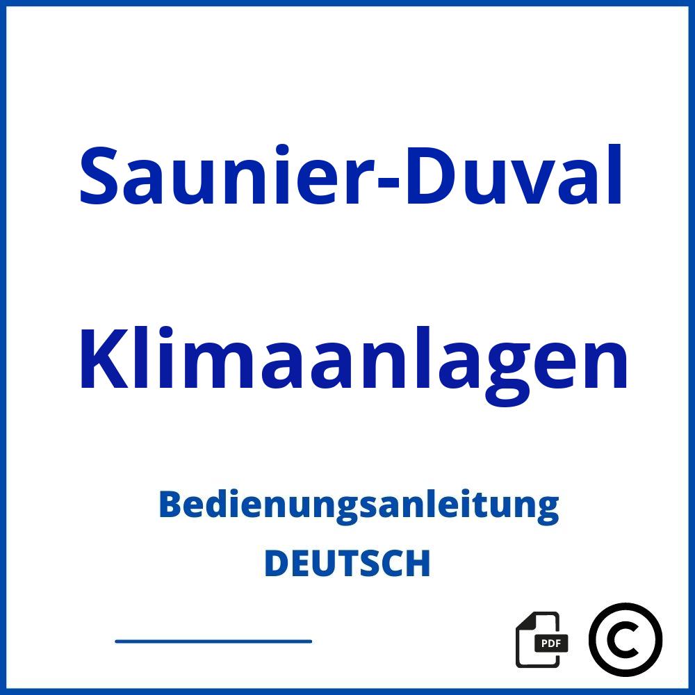 https://www.bedienungsanleitu.ng/klimaanlagen/saunier-duval;saunier duval;Saunier-Duval;Klimaanlagen;saunier-duval-klimaanlagen;saunier-duval-klimaanlagen-pdf;https://bedienungsanleitungen-de.com/wp-content/uploads/saunier-duval-klimaanlagen-pdf.jpg;941;https://bedienungsanleitungen-de.com/saunier-duval-klimaanlagen-offnen/