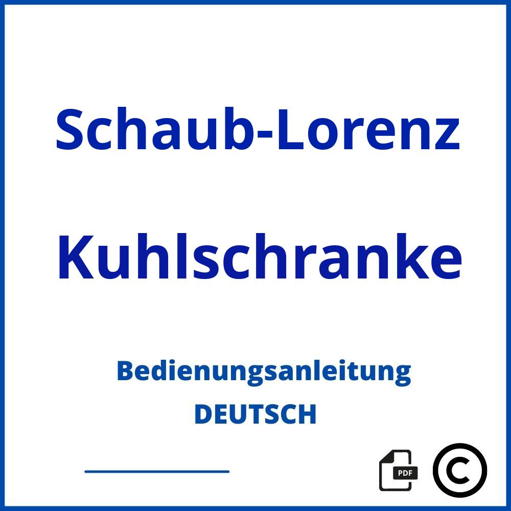 https://www.bedienungsanleitu.ng/kuhlschranke/schaub-lorenz;schaub lorenz kühlschrank;Schaub-Lorenz;Kuhlschranke;schaub-lorenz-kuhlschranke;schaub-lorenz-kuhlschranke-pdf;https://bedienungsanleitungen-de.com/wp-content/uploads/schaub-lorenz-kuhlschranke-pdf.jpg;464;https://bedienungsanleitungen-de.com/schaub-lorenz-kuhlschranke-offnen/