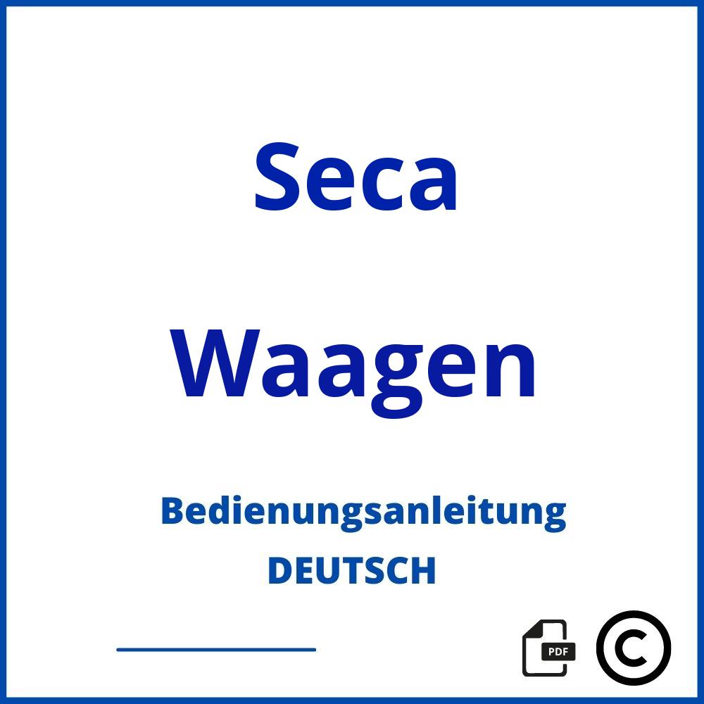 https://www.bedienungsanleitu.ng/waagen/seca;seca waage;Seca;Waagen;seca-waagen;seca-waagen-pdf;https://bedienungsanleitungen-de.com/wp-content/uploads/seca-waagen-pdf.jpg;596;https://bedienungsanleitungen-de.com/seca-waagen-offnen/