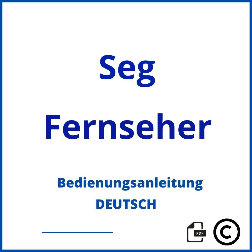 https://www.bedienungsanleitu.ng/fernseher/seg;seg tv;Seg;Fernseher;seg-fernseher;seg-fernseher-pdf;https://bedienungsanleitungen-de.com/wp-content/uploads/seg-fernseher-pdf.jpg;446;https://bedienungsanleitungen-de.com/seg-fernseher-offnen/
