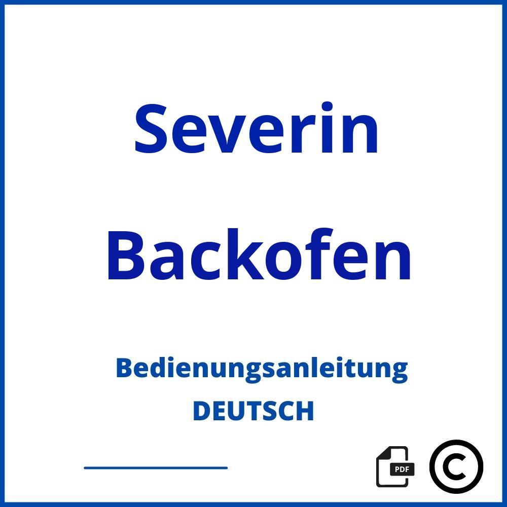 https://www.bedienungsanleitu.ng/backofen/severin;severin backofen;Severin;Backofen;severin-backofen;severin-backofen-pdf;https://bedienungsanleitungen-de.com/wp-content/uploads/severin-backofen-pdf.jpg;401;https://bedienungsanleitungen-de.com/severin-backofen-offnen/