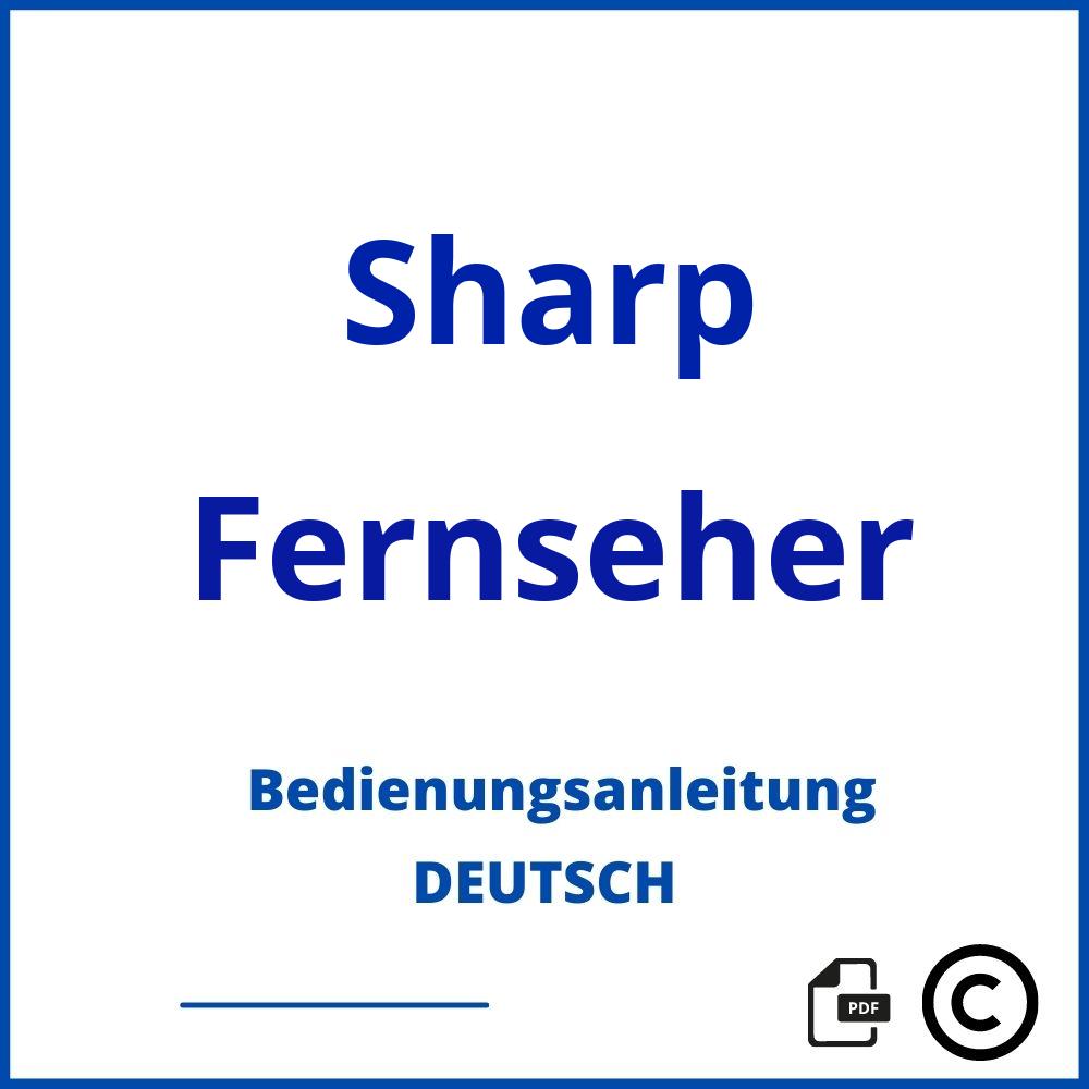 https://www.bedienungsanleitu.ng/fernseher/sharp;sharp aquos fernseher bedienungsanleitung deutsch;Sharp;Fernseher;sharp-fernseher;sharp-fernseher-pdf;https://bedienungsanleitungen-de.com/wp-content/uploads/sharp-fernseher-pdf.jpg;850;https://bedienungsanleitungen-de.com/sharp-fernseher-offnen/