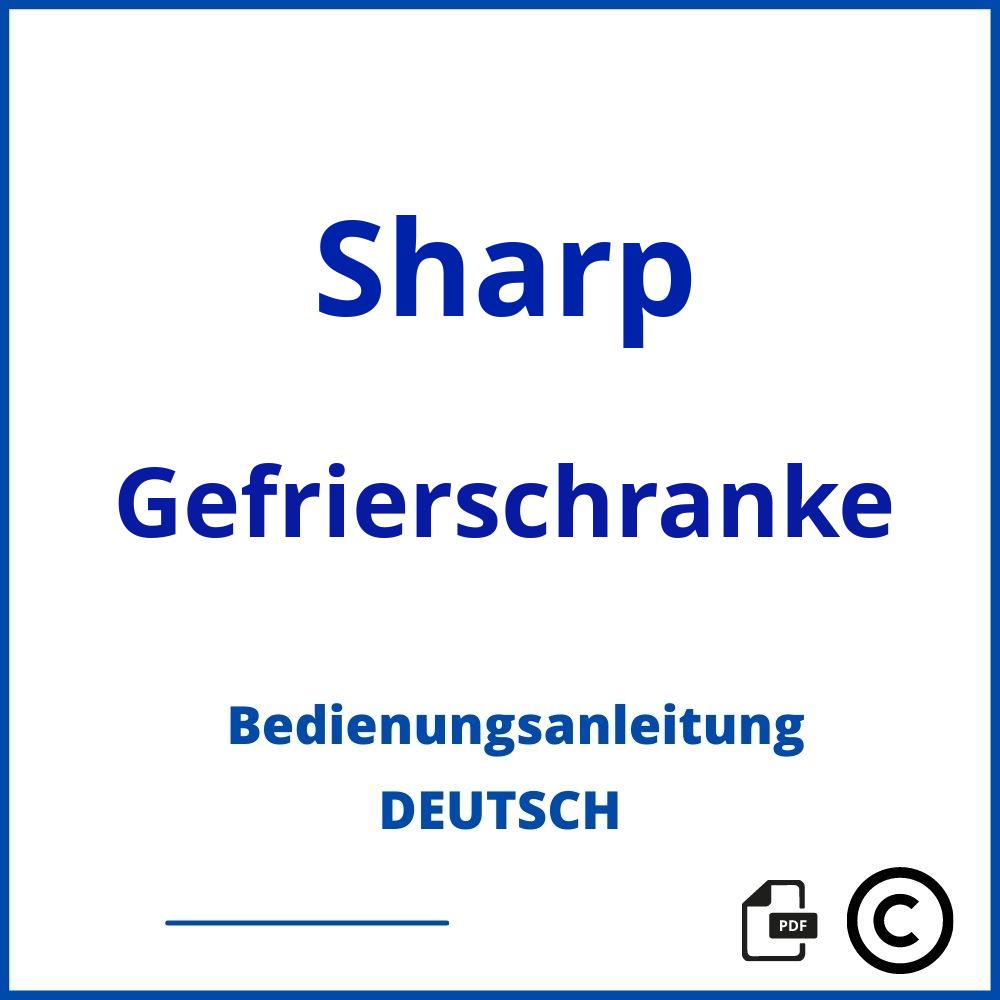 https://www.bedienungsanleitu.ng/gefrierschranke/sharp;sharp gefrierschrank;Sharp;Gefrierschranke;sharp-gefrierschranke;sharp-gefrierschranke-pdf;https://bedienungsanleitungen-de.com/wp-content/uploads/sharp-gefrierschranke-pdf.jpg;898;https://bedienungsanleitungen-de.com/sharp-gefrierschranke-offnen/
