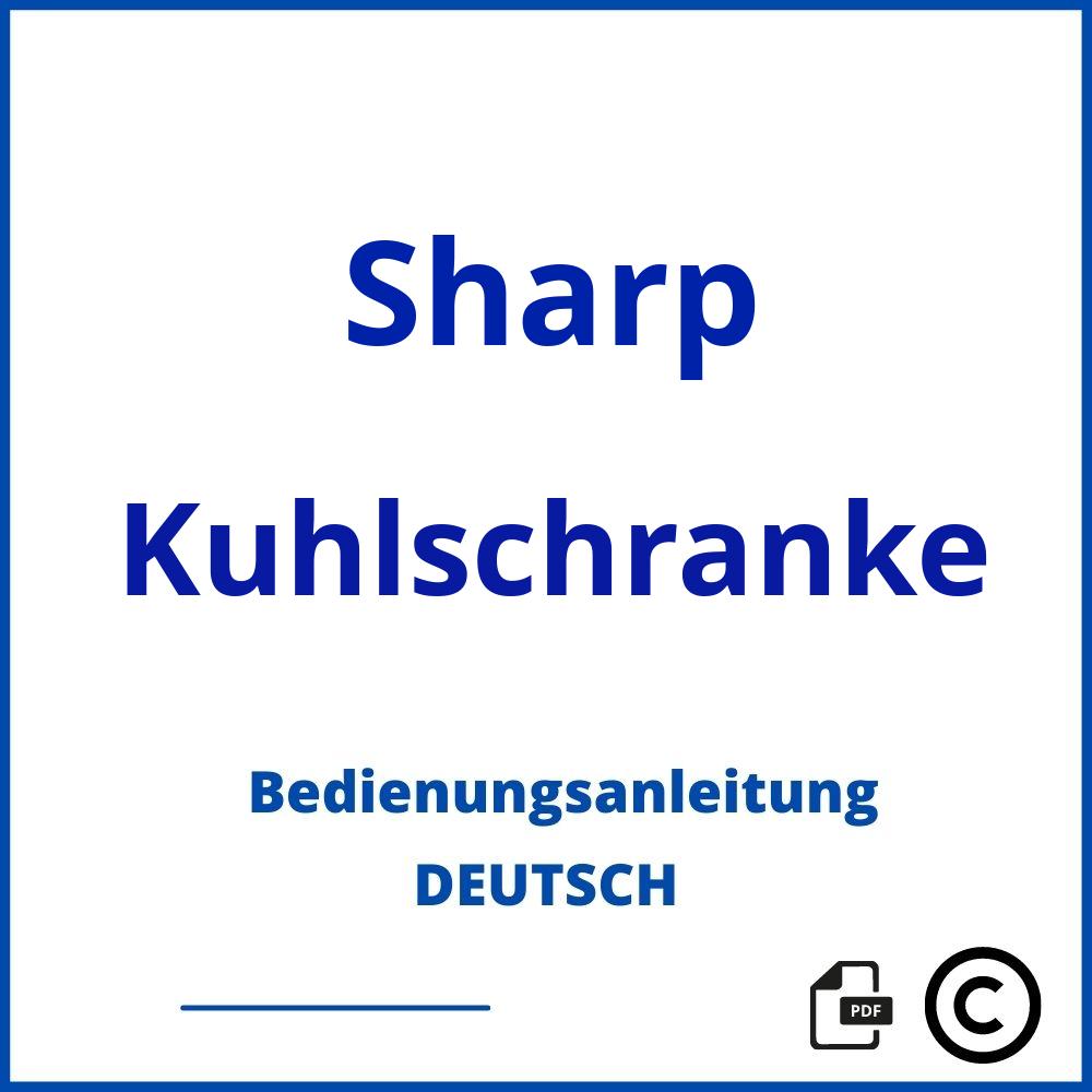 https://www.bedienungsanleitu.ng/kuhlschranke/sharp;sharp kühlschrank;Sharp;Kuhlschranke;sharp-kuhlschranke;sharp-kuhlschranke-pdf;https://bedienungsanleitungen-de.com/wp-content/uploads/sharp-kuhlschranke-pdf.jpg;384;https://bedienungsanleitungen-de.com/sharp-kuhlschranke-offnen/